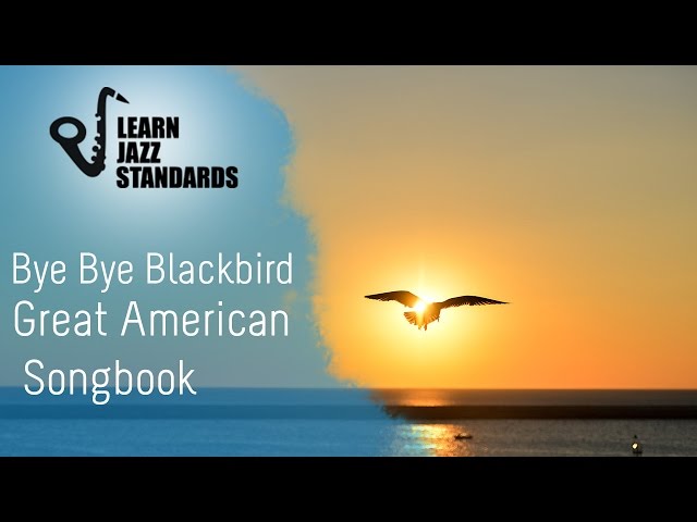 Bye Bye Blackbird (Play-Along)