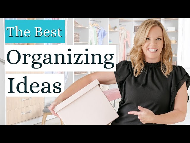 The BEST Home Organizing Ideas