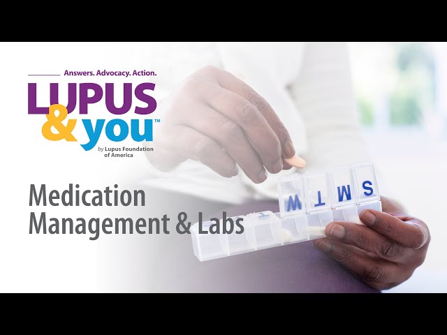 Lupus & You: Medication Management & Labs