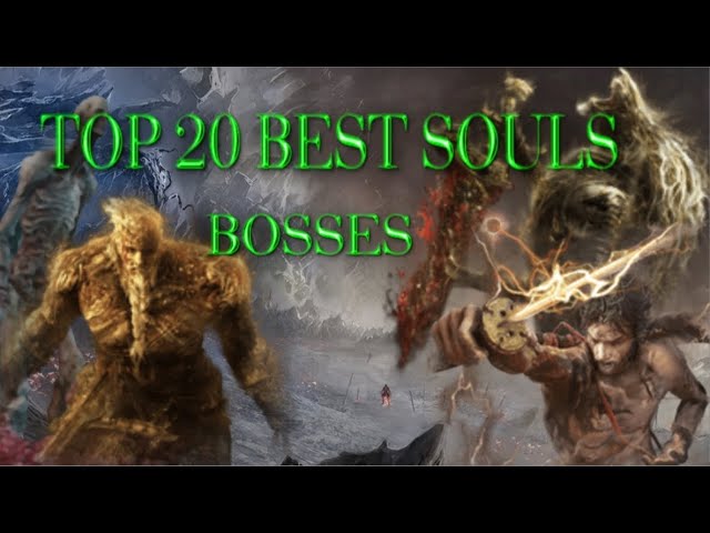 Top 20 Best Soulsborne Bosses (Elden Ring included)