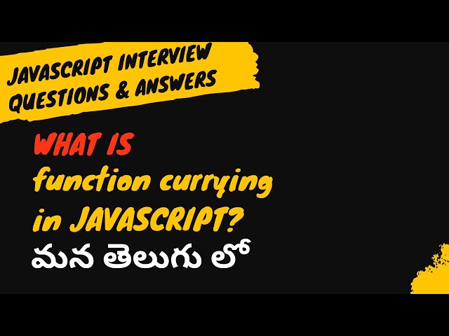 9.What is function currying in JavaScript interview questions #weekendcodingintelugu