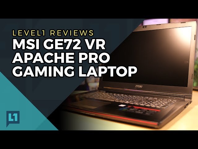 MSI GE72 VR Apache Pro Gaming Laptop Review + Linux Test
