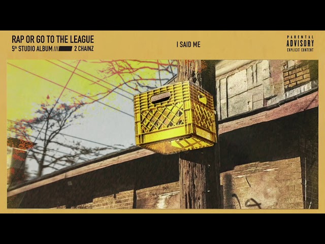 2 Chainz - I Said Me (Official Audio)