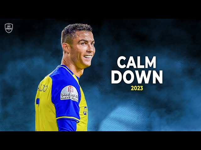 Cristiano Ronaldo 2023 • Calm Down • Skills & Goals | HD