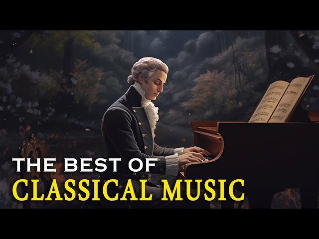 Best classical music. Music for the soul: Beethoven, Mozart, Schubert, Chopin, Bach ... 🎶🎶 Volume