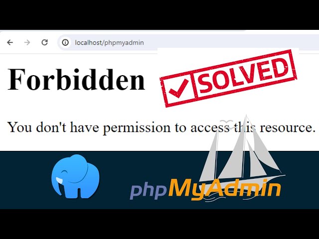 Fixed - Laragon PhpMyAdmin Forbidden Issue in Windows 11