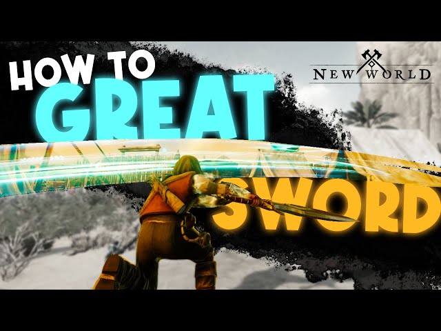The ULTIMATE New World Greatsword Guide! With PvP & PvE Builds!