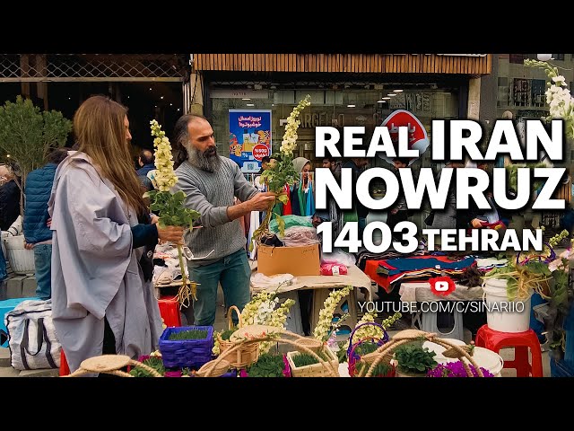 Real Iran Nowruz 1403 Tehran