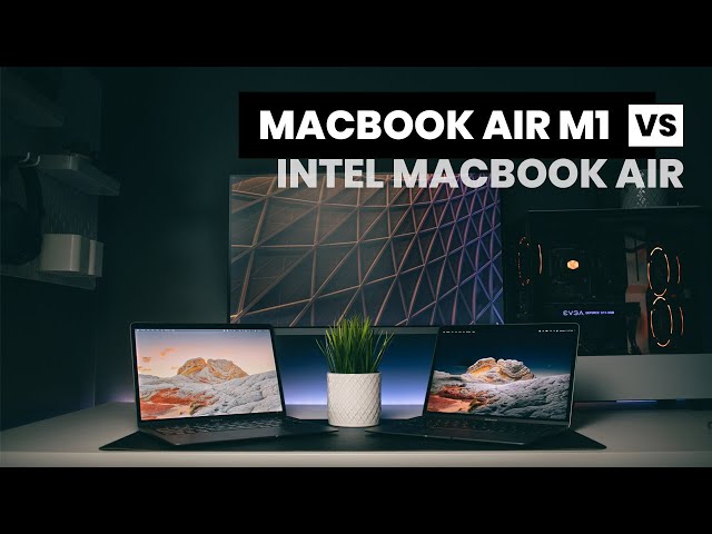 MacBook Air M1 vs MacBook Air Intel: Next Level Gains!