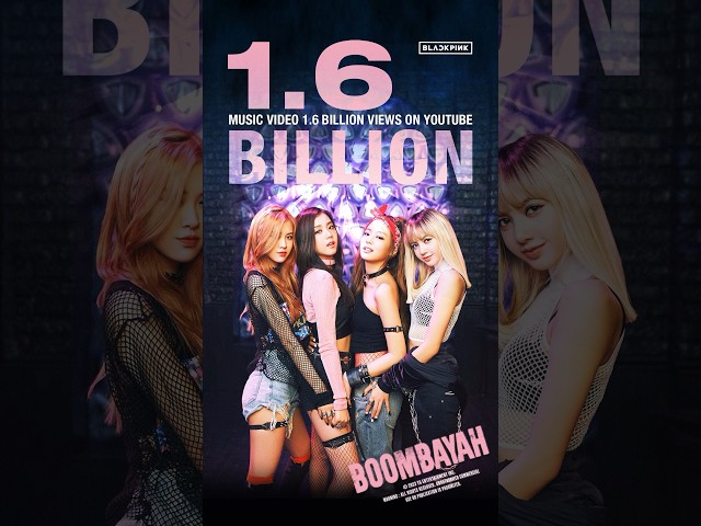 BLACKPINK - '붐바야 (BOOMBAYAH)' M/V HITS 1.6 BILLION VIEWS