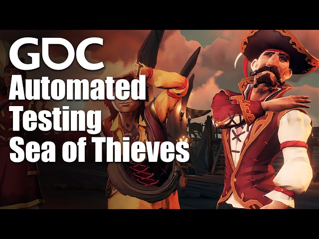 Automated Testing of Gameplay Features in 'Sea of Thieves'