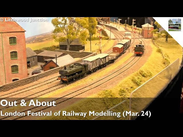 London Festival of Railway Modelling (Mar. 24) | Out & About