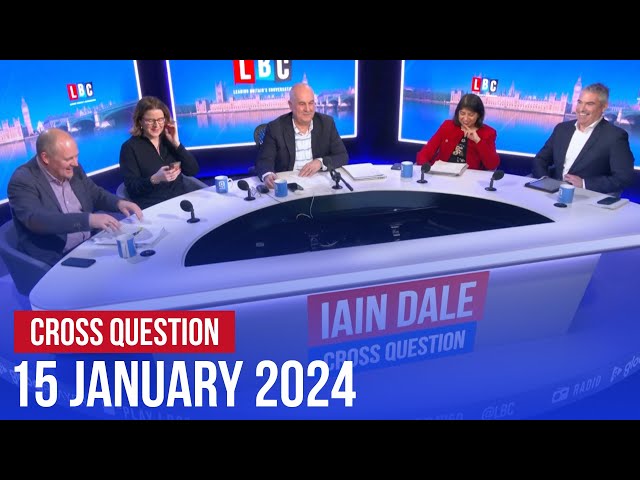 Iain Dale hosts Cross Question 15/01 | Watch AGAIN