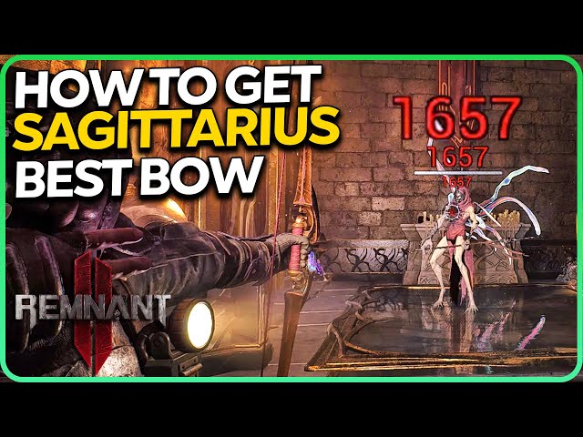 How to Get Sagittarius Bow - Best Bow in Remnant 2