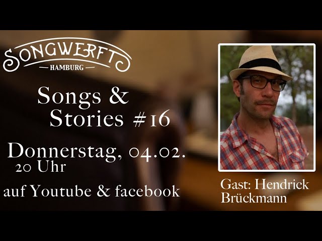 Songs auf der Werft: Songs & Stories #16 - Live Guest: Hendrick "Hammond" Brückmann