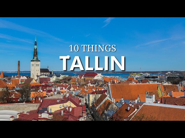 Top 10 Things To Do in Tallinn