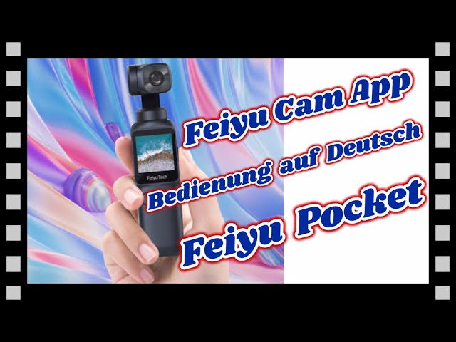 Feiyu Pocket App Bedienung deutsch 2020. Feiyutech Pocket Kamera.Feiyu Pocket App 2020. Feiyu Pocket