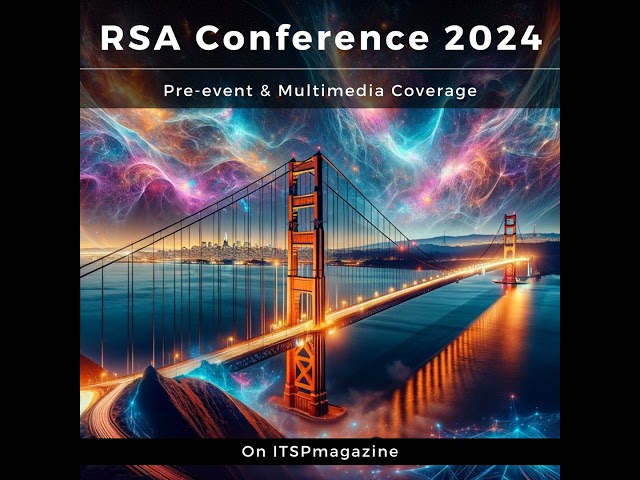 Unpacking Data Privacy and AI Ethics at RSA Conference 2024 | An RSA Conference 2024 Conversation...