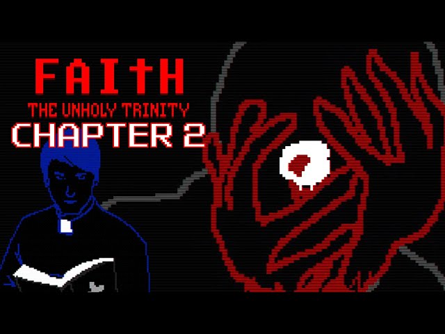 Faith The Unholy Trinity | Chapter 2 | Live Stream