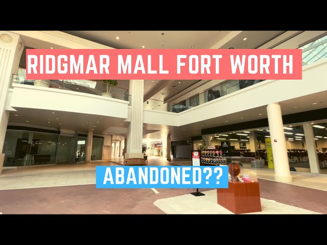 Exploring Ridgmar Mall in Fort Worth: Is it Abandoned???
