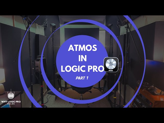 #1 - Getting Started w/ ATMOS in Logic Pro - (Gear)