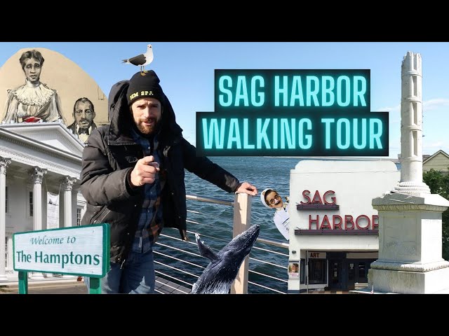 Sag Harbor (Hamptons, NY) Walking Tour