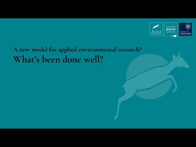 The Agile Initiative: New models for applied environmental research - what has been done well?