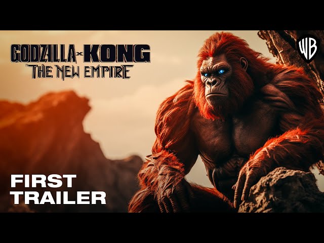 GODZILLA x KONG 2: The New Empire - First Trailer (2024) Legendary Pictures