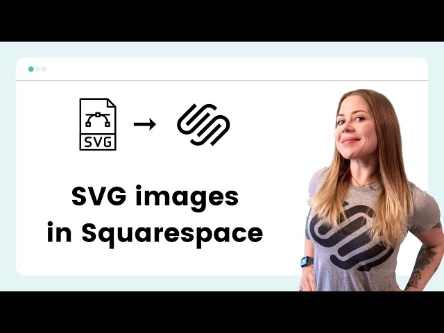 How to add an SVG to Squarespace //  Squarespace SVG Tutorial