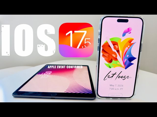 Apple Let Loose Event & iOS 17.5 BETA 3 is Released!