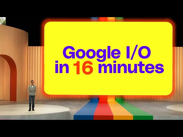 Google I/O 2023 keynote in 16 minutes
