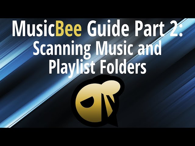 MusicBee Guide Part 2: Scanning Music and Playlist Folders