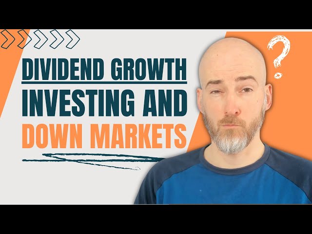 How Dividend Growth Investing Fares In Down Markets