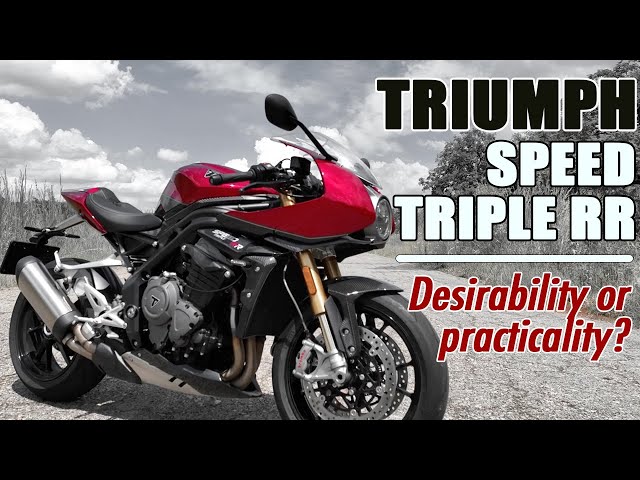 Triumph Speed Triple RR emphasises why desirability so often trumps practicality.