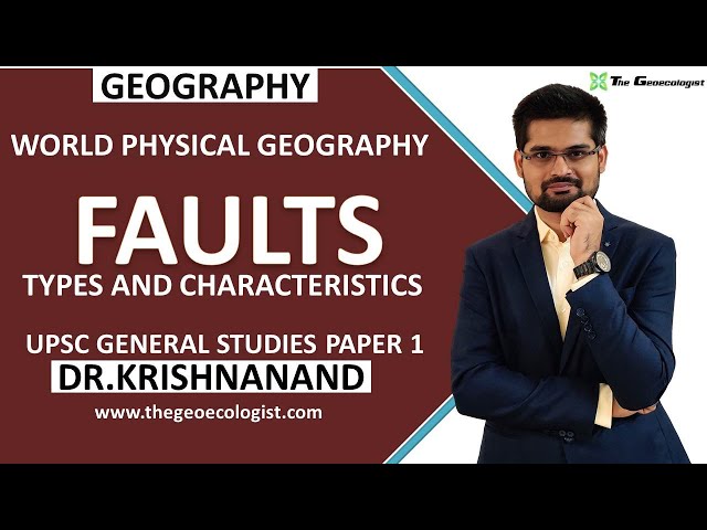 Fault : Types and Characteristics |Geomorphology | Dr. Krishnanand