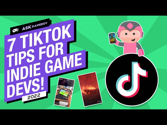 7 Tips for Indie Game Developers Using TikTok in 2022