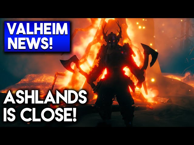 🟦 Valheim NEWS: ASHLANDS IS CLOSE!