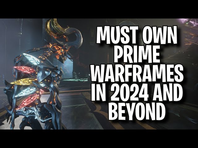 THE BEST PRIME WARFRAMES THAT YOU MUST HAVE NOW AND IN THE FUTURE!