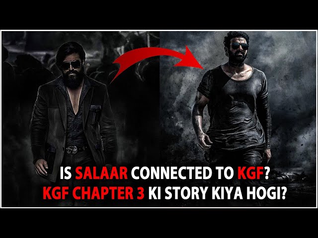 Is Salaar Connected To KGF Chapter 2 And What Will Be Story Of KGF Chapter 3 Explained In Hindi