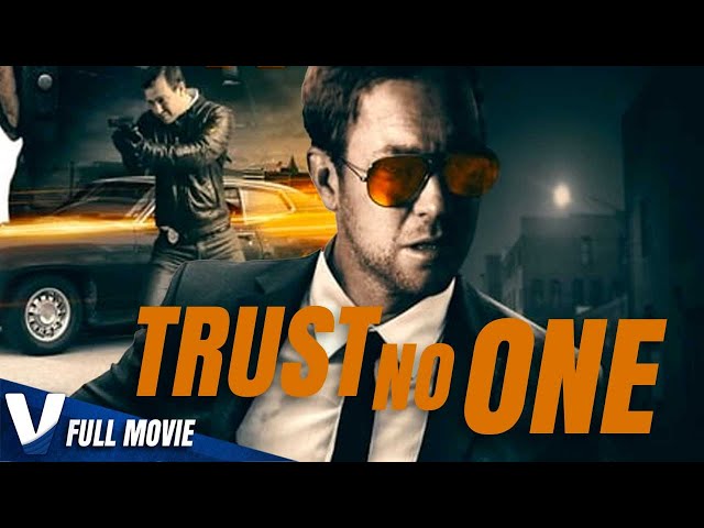 TRUST NO ONE - FULL ACTION MOVIE IN ENGLISH