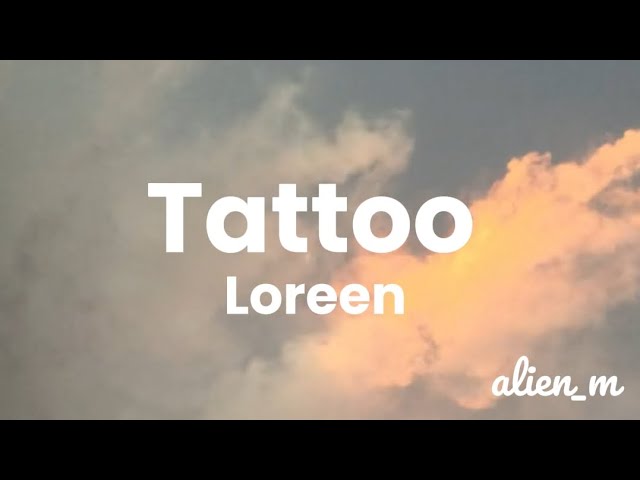 Loreen. Tattoo (lurics)