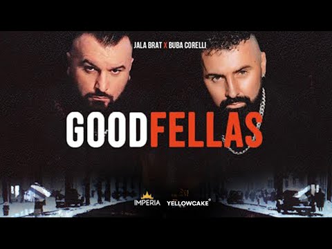 Jala Brat & Buba Corelli - GoodFellas (Album)