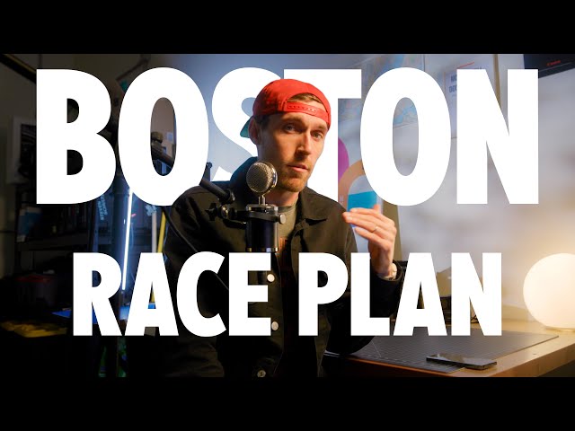 The Boston Marathon RACE PLAN