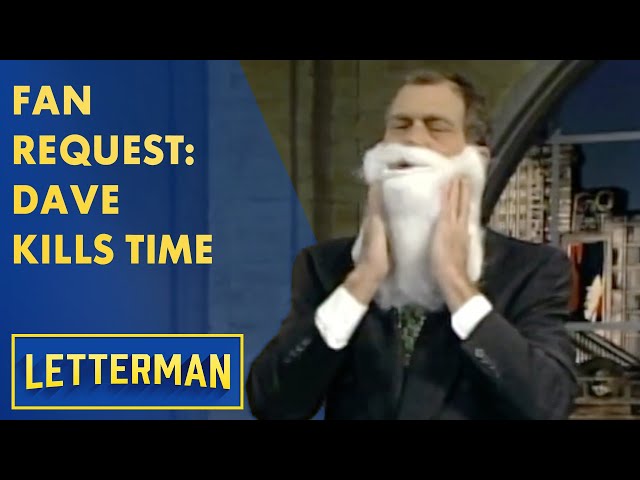 Fan Request: Dave Kills Time | Letterman