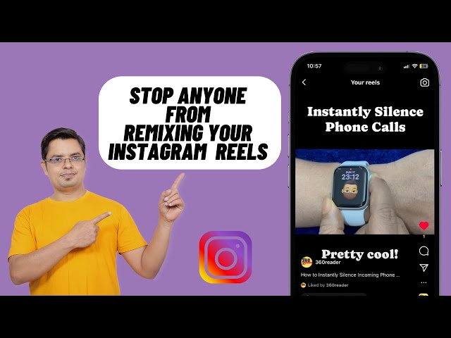 How to Stop Anyone from Remixing Your Instagram Reels on iPhone & Android