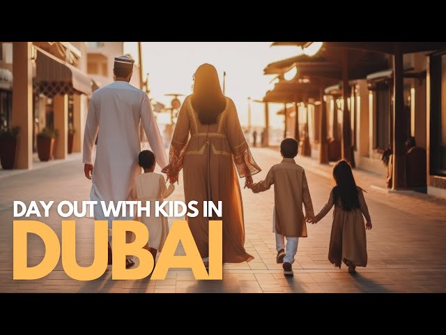 How To Spend A Day Out With Kids In Dubai - Travel Video