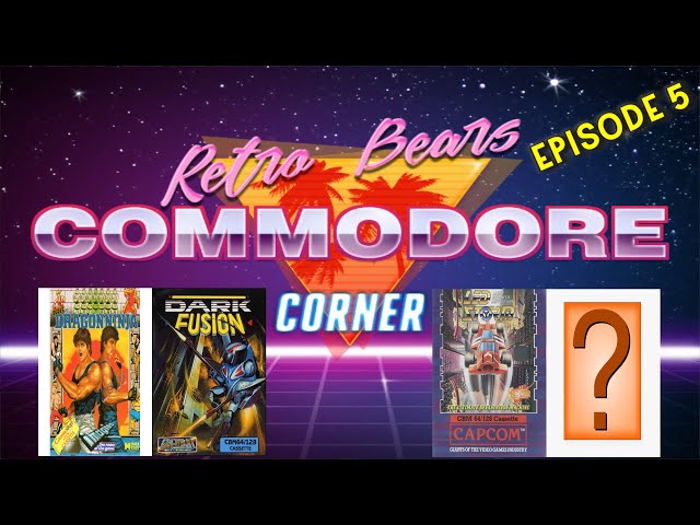Retro Bear's Commodore 64 Corner Episode 5 : DragonNinja, LED Storm, Dark Fusion & A Bonus Game !