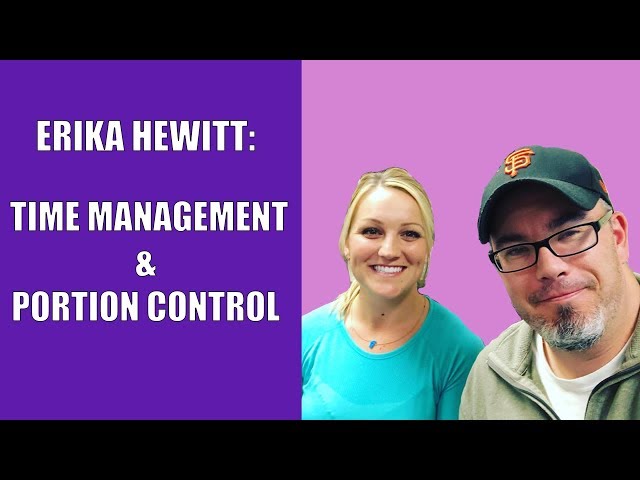 Tips on Time Management to Workout and Eat Healthy by Erika Hewitt