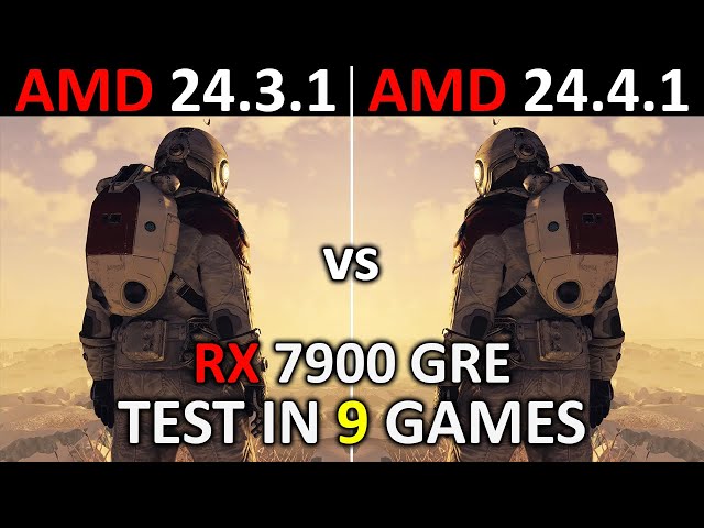 AMD Drivers (24.3.1 vs 24.4.1) RX 7900 GRE Test in 9 Games 2024
