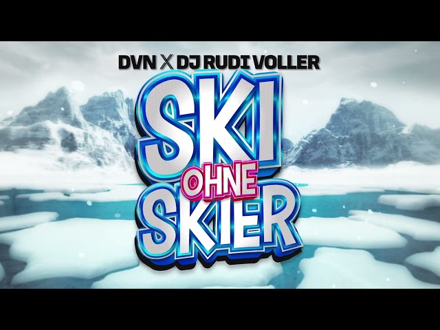 DVN X DJ Rudi Voller - Ski ohne Skier